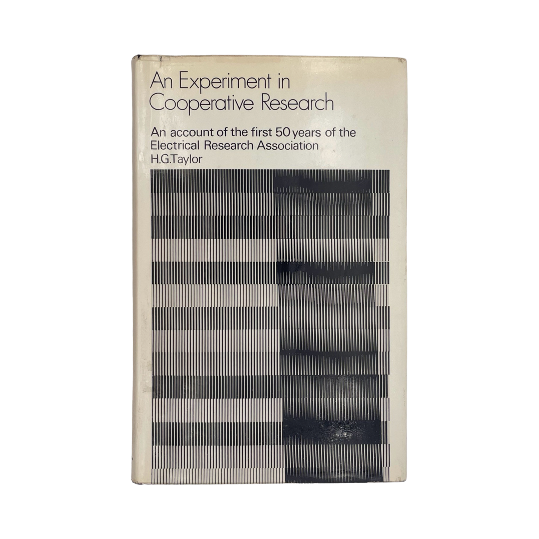 An Experiment In Cooperative Research Electrical Research Association Taylor Hardcover Book