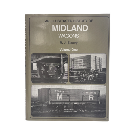 An Illustrated History Of Midland Wagons Volume 1; Essery, R J