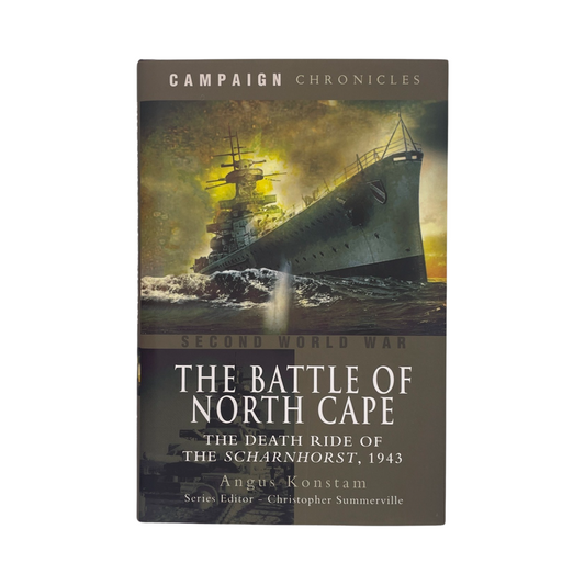 The Battle Of North Cape The Death Ride Of The Scharnhorst Konstam Angus Hardcover Book