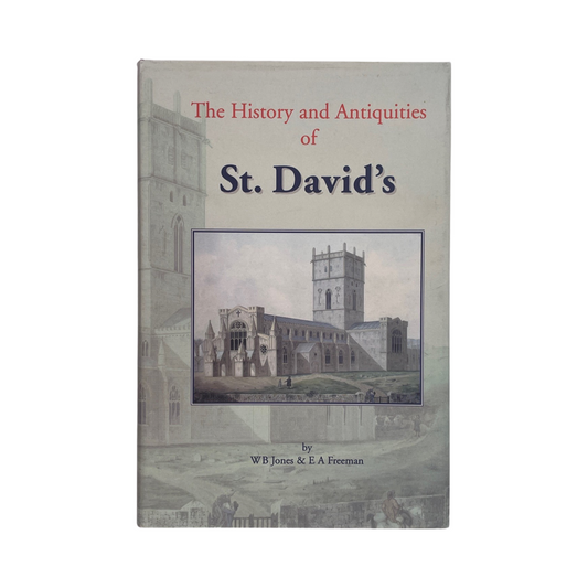 The History & Antiquities Of St Davids Jones W B Freeman E A Hardcover Book