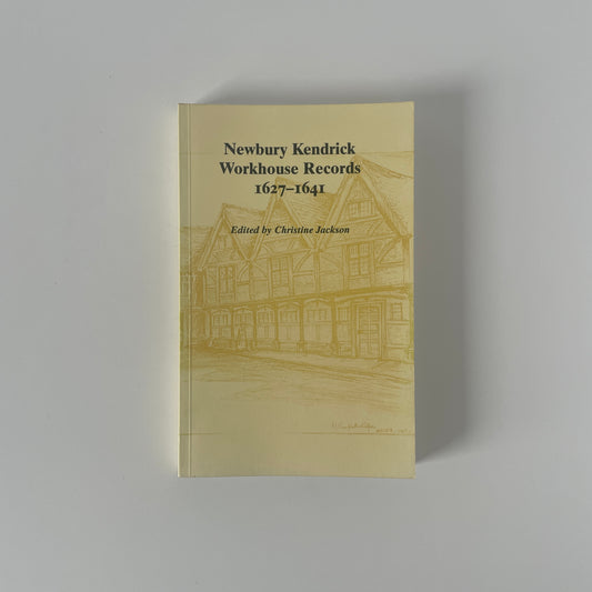 Newbury Kendrick Workhouse Records 1627-1641 Volume 8 Jackson Christine Soft cover Book