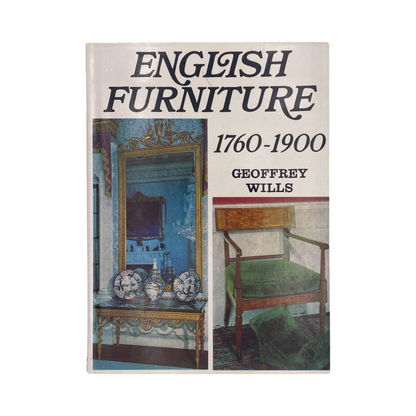 English Furniture 1550-1760, 1760-1900, Volume 1 & 2; Wills, Geoffrey