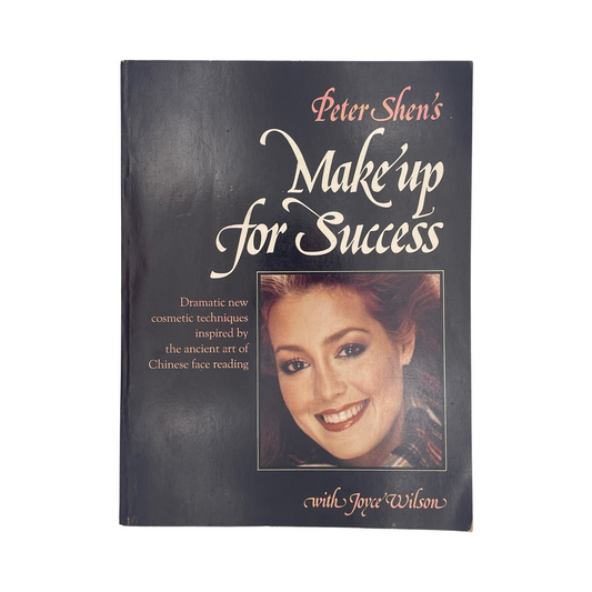 Peter Shens Make Up For Success; Wilson, Joyce.; Shen, Peter, Softcover, Book