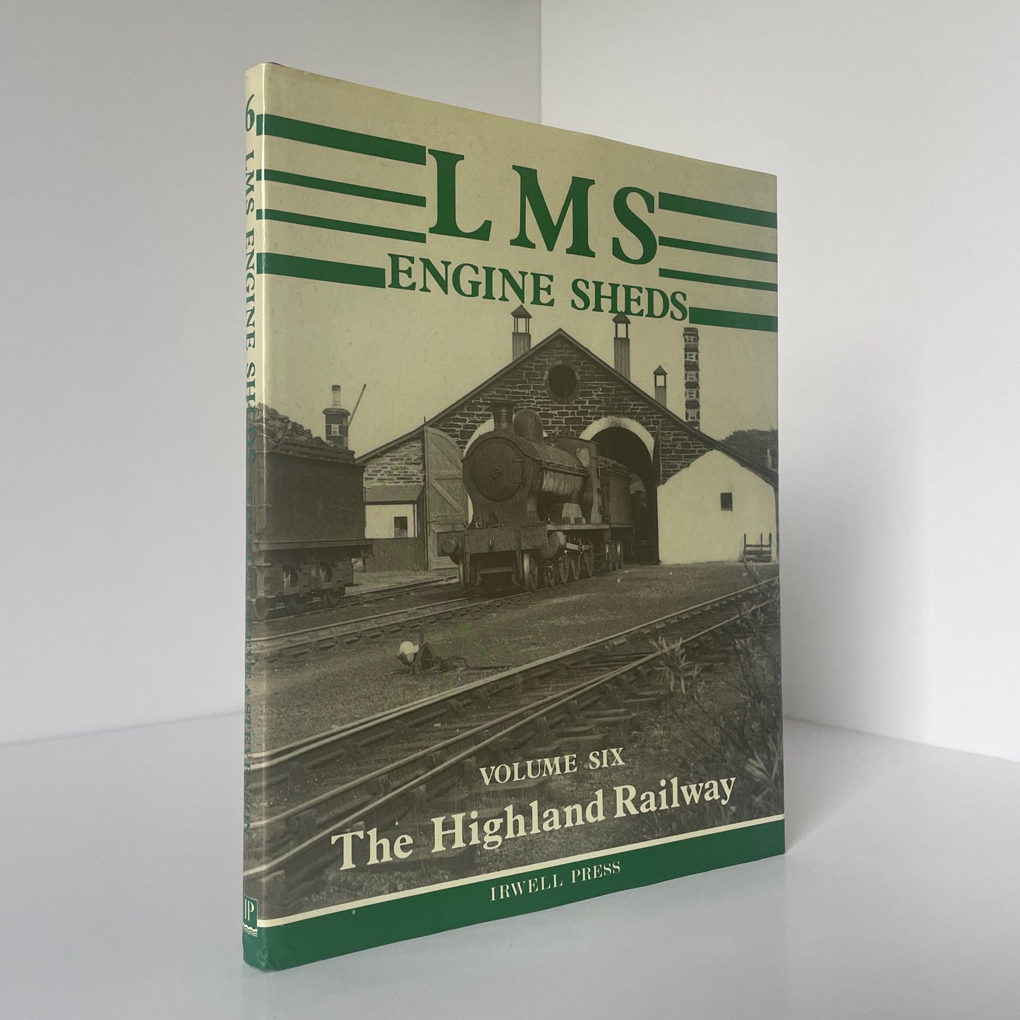 LMS Engine Sheds The Highland Railway Volume 6 Hawkins Reeve Stevenson Hardcover Book