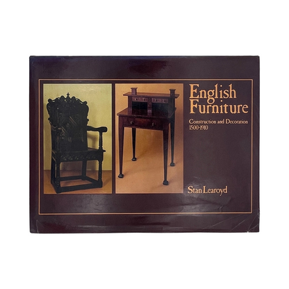 English Furniture, Construction & Decoration 1500-1910; Learoyd, Stan, Hardcover, Book