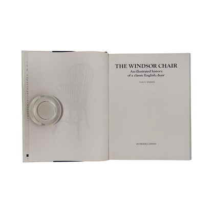 The Windsor Chair, An Illustrated History Of A Classic English Chair; Sparkes, I