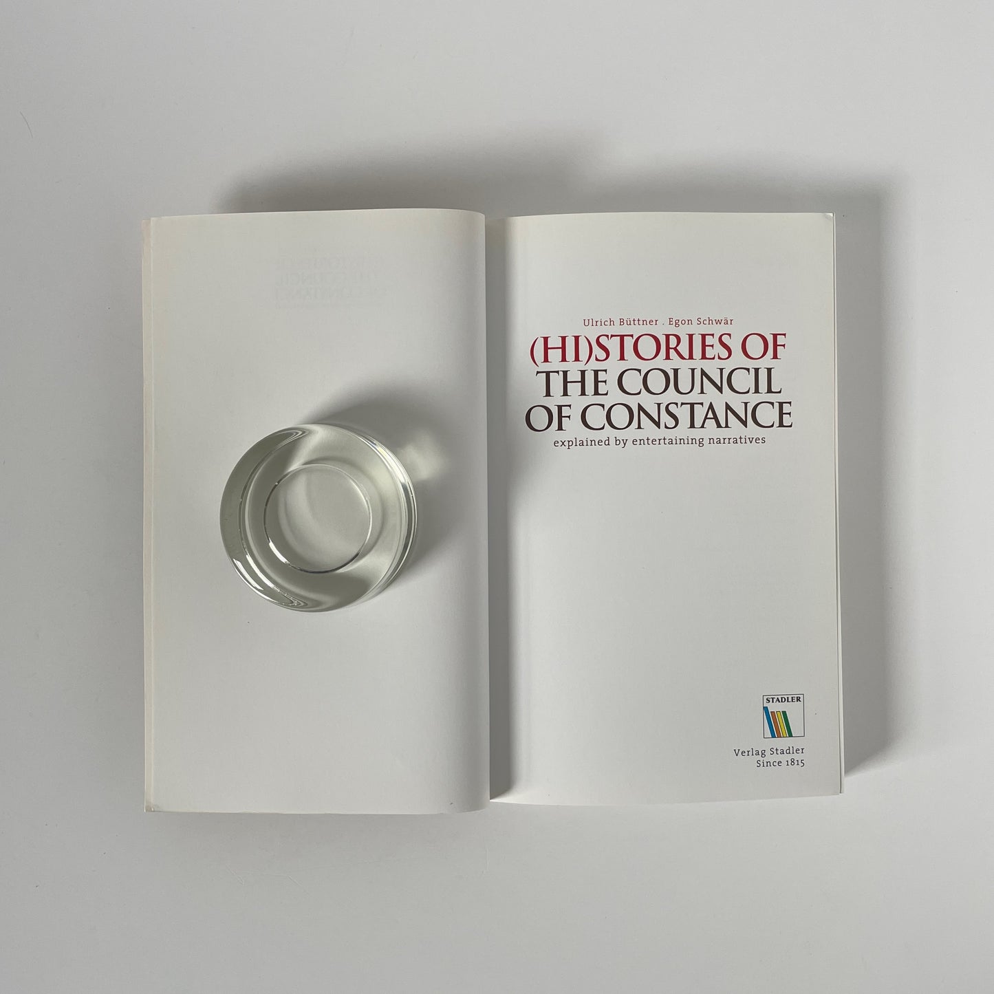 Histories Of The Council Of Constance; Büttner, Ulrich; Schwär, Egon